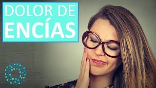 De encías causas dolor