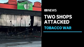 Tobacco shops targeted in suspected arson attack in Melbourne | ABC News