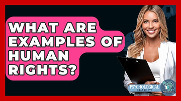What Are Examples Of Human Rights? - Philosophy Beyond