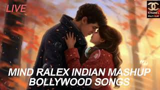 Mind Ralex Indian Mashup Bollywood Songs
