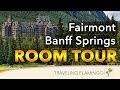 Fairmont Banff Springs | Hotel Room Tours!