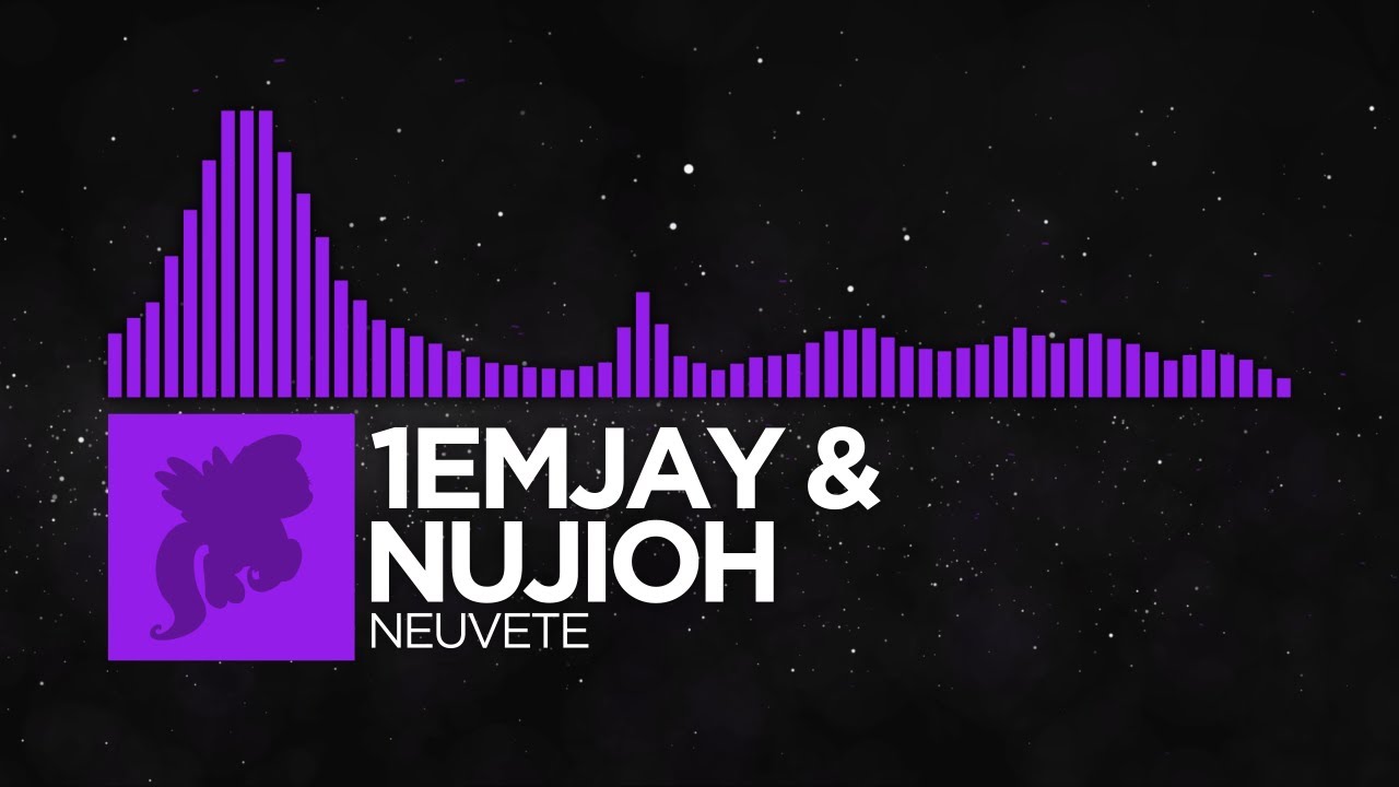 1emjay, nujioh - NEUVETE [Monstercat Fanmade]