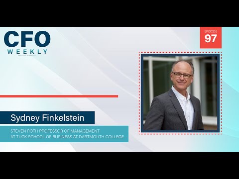 Becoming a Superboss and Building Stronger Companies w/ Sydney Finkelstein | CFO Weekly, Ep. 97
