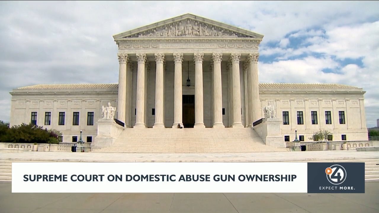 Supreme Court on domestic abuse gun ownership