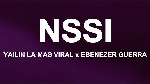 YAILIN LA MAS VIRAL x EBENEZER GUERRA - NSSI (Letra/Lyrics)