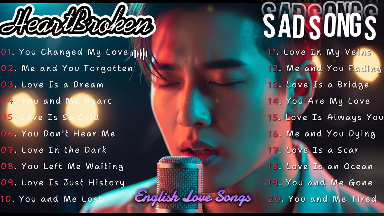 Love Is Always You - Heartbroken English Sad Songs Playlist || Slow Emotional Acoustic Ballads💔💔
