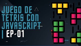 Tetris con #javascript + #pwa | Ep-01