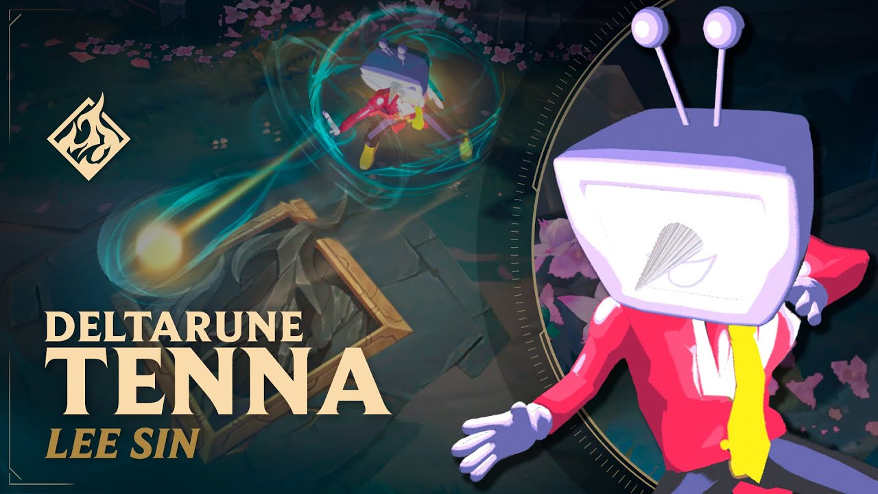 🕹️ TENNA LEE SIN 🕹️ DELTARUNE 🕹️ RuneForge—LoL Custom Skins