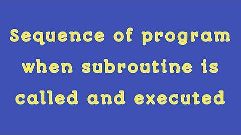 Sequence of program when subroutine is called and executed of 8051 microcontroller in Telugu/diploma