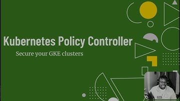 How to Secure Your Kubernetes Cluster: Config Sync Policy Controller (Gatekeeper) Tutorial