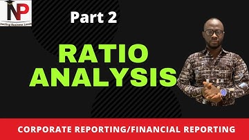 Interpretation of Financial Statements | ACCA | CFA | ICAG - Part 2 Nhyira Premium