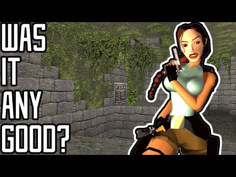 Was it Good? - Tomb Raider 1