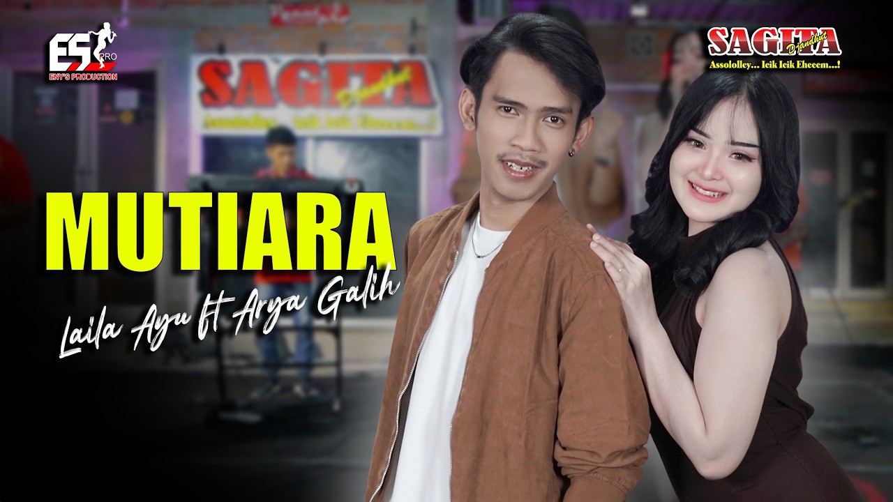 Laila Ayu Ft Arya Galih - Mutiara | Sagita Djandhut Assololley | Dangdut (Official Music Video)