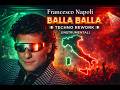 Francesco Napoli Balla Balla Techno Rework Instrumental