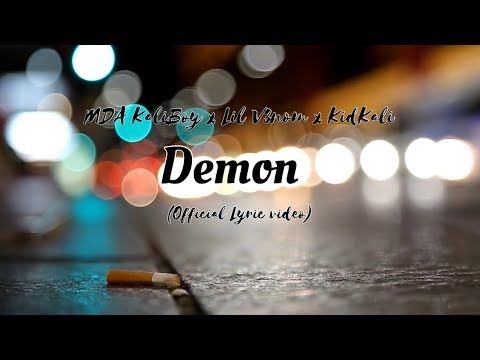MDA KaliBoy   Demon Official Lyric Videos
