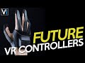 The Future Of Virtual Reality Controllers