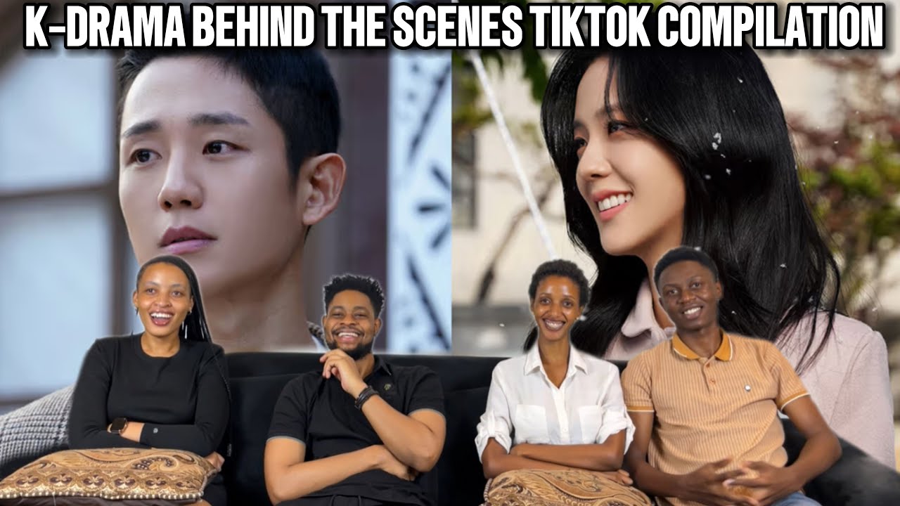 Our Reaction To K-drama behind the scenes TIKTOK Compilation For @k-popR3actions