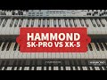 New Hammond SK-Pro vs Hammond XK-5