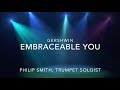 Embraceable You (featuring Phil Smith) - Gershwin