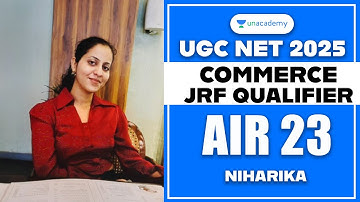 UGC NET 2025 Commerce Rankers Interview | UGC NET Commerce AIR 23 Interview