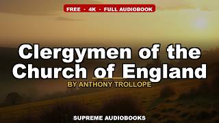 Clergymen of the Church of England by Anthony Trollope - Full Audiobook screenshot 1