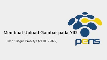 Cara Membuat Upload FIle dengan Yii2