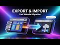 FastBlogTheme – Easy Export & Import Feature (Transfer Your Site in Seconds)