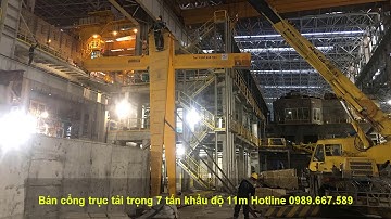 Bán cổng trục tải trọng 7 tấn khẩu độ 11m