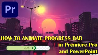 Famous How to animate Progress Bar in Premiere Pro and PowerPoint Profile