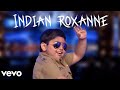 INDIAN ROXANNE - Official Music Video (DripReport)