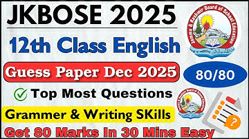 JKBOSE Class 12th English Guess Paper 2025 | 12th English Guess Paper | Writing Skills In One Shot 