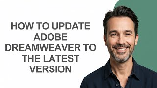How to Update Adobe Dreamweaver to The Latest Version - KevinHowTo
