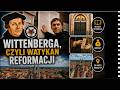Wittenberga - Watykan Reformacji