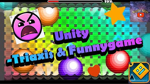 Unity by Triaxis & (Funnygame) | Insane 8 stars 3 Coins | Geometry Dash Level