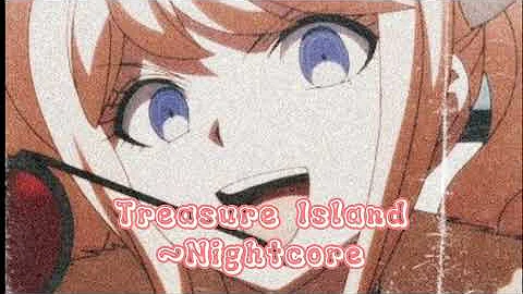 Treasure Island~Nightcore/Sped up (Azealia Banks)