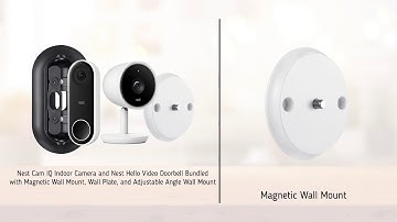 Nest Cam IQ Indoor and Nest Hello Doorbell with Magnetic Mount and Angle Wall Mount | Wasserstein