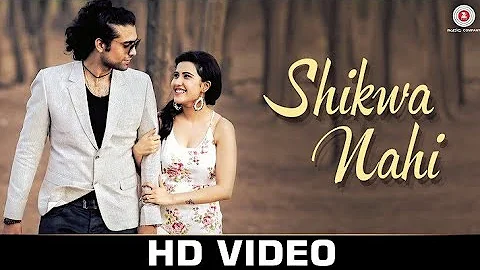 Shikwa Nahi (4k full video) | Nadeem Shravan , Amjad Nadeem | Sheena Bajaj | Jubin Nautiyal