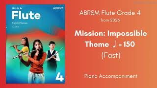 Abrsm Flute Grade 4 From 2026, Mission Impossible Theme 150 Fast Piano Accompaniment