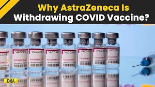 Here's Why Global Pharma Giant AstraZeneca Is Withdrawing Its COVID Vaccine | Covishield | Vaxzevria