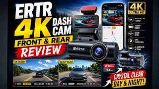 ERTR 4K Dash Cam Front & Rear Review – Is It Worth Buying?