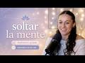 Meditación guiada 9 min ✨ Soltar la mente crítica y observar por primera vez