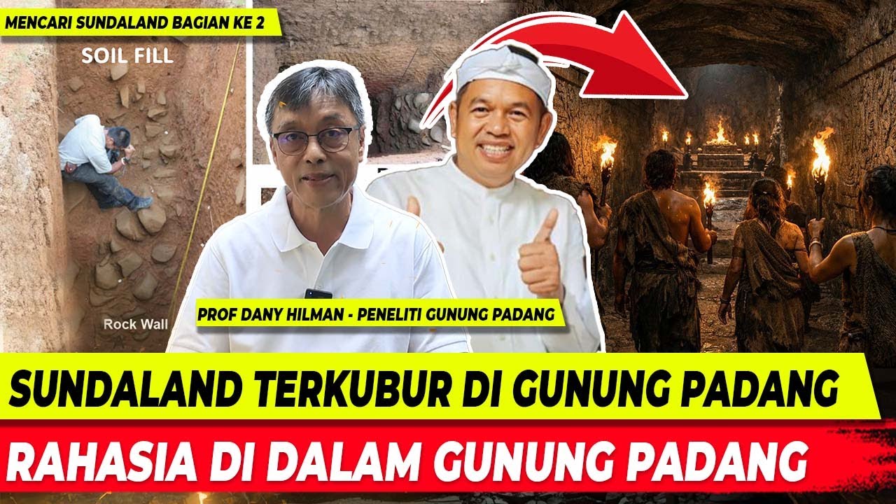 MENUJU REKONSTRUKSI GUNUNG PADANG | RUANGAN MISTERIUS DAN KAITAN DENGAN SUNDALAND | PART 2