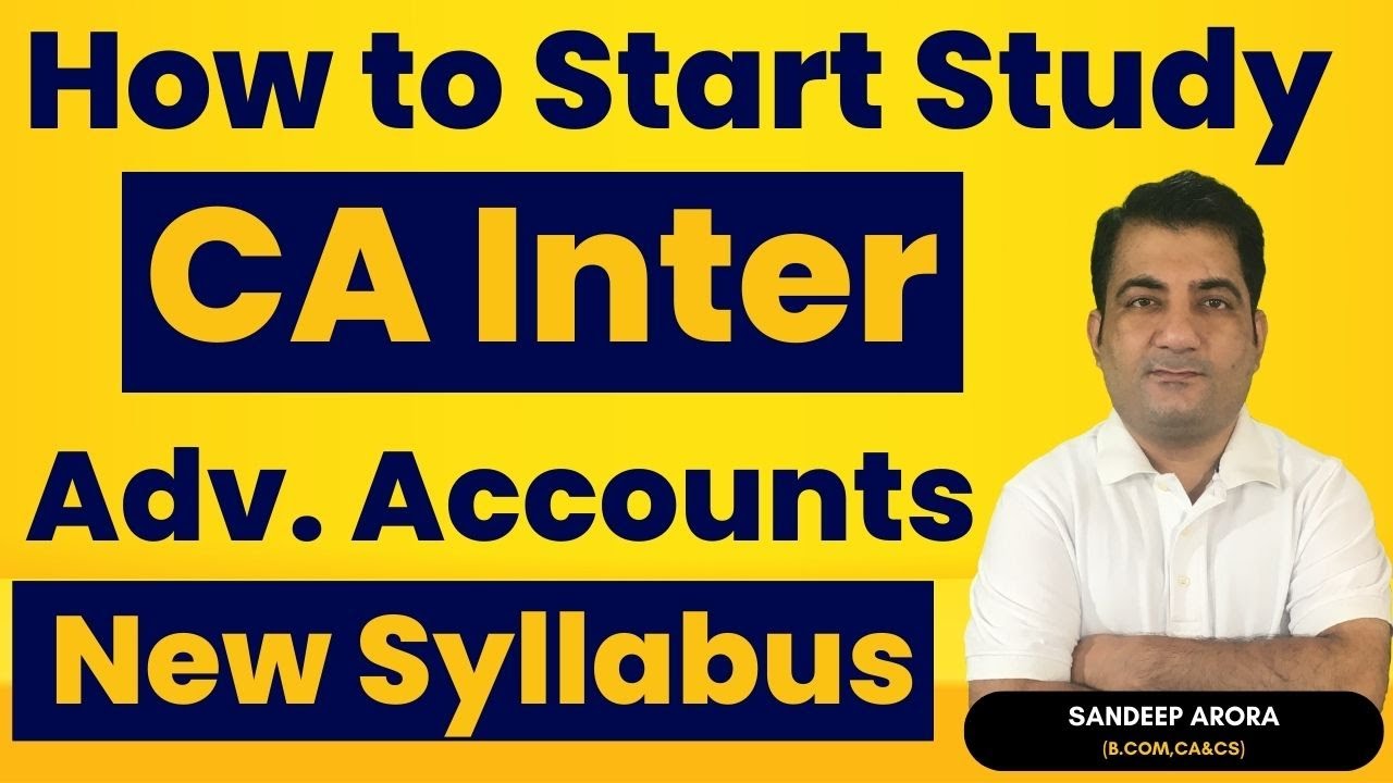 How to Start Study CA Inter Advanced Accounting ! CA Inter Advanced ...