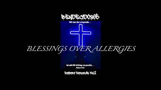 BLESSINGS OVER ALLERGIES by Bendecido805 .2024 (non-profit-use). #god #gangsta #gospel #rap #hiphop