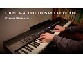 I Just Called To Say I Love You | Stevie Wonder (Piano Cover)