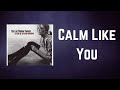 The Last Shadow Puppets Calm Like You Lyrics The Last Shadow Puppets Calm Like You Lyrics