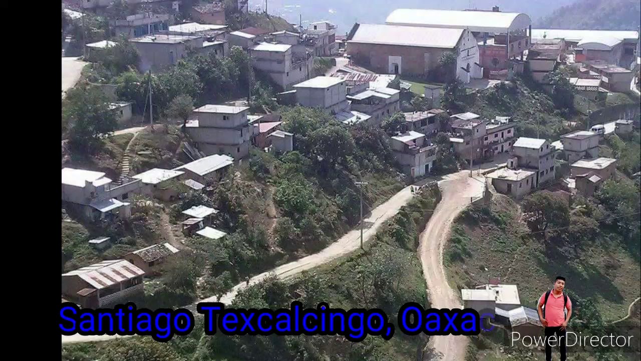 Santiago Texcalcingo, Oaxaca