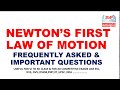 NEWTON&#39; S FIRST LAW OF MOTION ( SCIENCE NCERT CLASS 9 CHAPTER 9) (ALL POSSIBLE QUESTIONS COVERED)