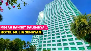 MEGAH BENER DALEMNYA... | Hotel Mulia Senayan | Hotel Bagus di Jakarta