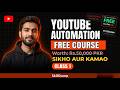 The ULTIMATE YouTube Automation Course: Class 1 (FREE 50,000 PKR Value) 🔥🚀